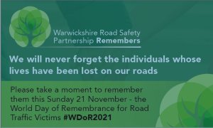 Warwickshire Road Safety Partnership remembers all those affected by road traffic collisions